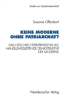 Keine Moderne ohne Patriarchat? : Das Geschlechterverhaltnis als handlungsleitende Denkstruktur der Moderne. Ein politikwissenschaftliches Modell - eBook