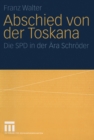 Abschied von der Toskana : Die SPD in der Ara Schroder - eBook