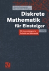 Diskrete Mathematik fur Einsteiger : Mit Anwendungen in Technik und Informatik - eBook