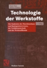 Technologie der Werkstoffe : Fur Studenten des Maschinenbaus und Bauingenieurwesens, der Verfahrenstechnik und der Werkstoffkunde - eBook