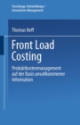 Front Load Costing : Produktkostenmanagement auf der Basis unvollkommener Information - eBook