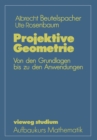 Projektive Geometrie : Von den Grundlagen bis zu den Anwendungen - eBook
