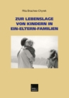 Zur Lebenslage von Kindern in Ein-Eltern-Familien - eBook