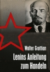 Lenins Anleitung zum Handeln : Theorie und Praxis sowjetischer Auenpolitik - eBook