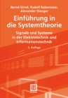 Einfuhrung in die Systemtheorie : Signale und Systeme in der Elektrotechnik und Informationstechnik - eBook