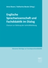 Englische Sprachwissenschaft und Fachdidaktik im Dialog : Chancen zur Starkung der Lehrkraftebildung - eBook