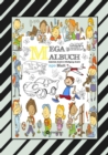 MIX MEGA MALBUCH - LUSTIGE AUSMALMOTIVE - FIGUREN - TIERE - FAHRZEUGE - KUCHEN - FRUCHTE - HAUSER - PFLANZEN : ABENTEUER - eBook