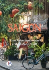 Saigon : Eine Reise durch eine erstrahlende Stadt - eBook