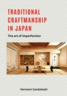 Traditional craftsmanship in Japan : The art of imperfection - eBook