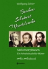 Brahms, Schubert, Mendelssohn: Melomorphosen - Fruchte der Musikmeditation, sichtbar gemachte Informationsmatrix ausgewahlter Musikstucke, Gestaltwerkzeuge fur Musikhorer; ohne Verwendung von Noten : - eBook