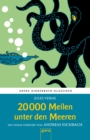 20.000 Meilen unter den Meeren : Arena Kinderbuch-Klassiker. Mit einem Vorwort von Andreas Eschbach - eBook