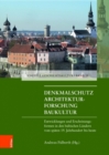 Denkmalschutz - Architekturforschung - Baukultur : Entwicklungen und Erscheinungsfromen in den baltischen Landern vom spaten 19. Jahrhundert bis heute - Book