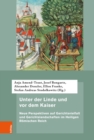 Unter der Linde und vor dem Kaiser : Neue Perspektiven auf Gerichtsvielfalt und Gerichtslandschaften im Heiligen Romischen Reich - eBook