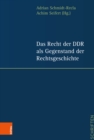 Das Recht der DDR als Gegenstand der Rechtsgeschichte - eBook