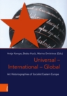 Universal – International – Global : Art Historiographies of Socialist Eastern Europe - Book