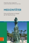 Medizintater : Arzte und Arztinnen im Spiegel der NS-Taterforschung - Book