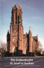 Die Grabeskirche St. Josef in Aachen - Book