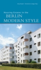 Housing Estates in the Berlin Modern Style : UNESCO World Heritage Site - Book