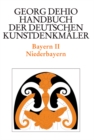 Dehio - Handbuch der deutschen Kunstdenkmaler / Bayern Bd. 2 : Niederbayern - Book