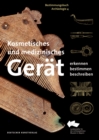 Kosmetisches und medizinisches Gerat : Erkennen – Bestimmen – Beschreiben - Book