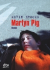 Martyn Pig : Roman - eBook