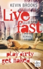 Live Fast, Play Dirty, Get Naked : Roman - eBook