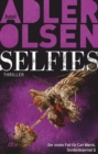 Selfies : Der siebte Fall fur Carl Morck, Sonderdezernat Q - Thriller - eBook