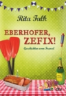 Eberhofer, Zefix! : Geschichten vom Franzl - eBook