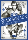 Shadowblack - Karten des Schicksals - eBook