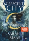 Crescent City - Wenn ein Stern erstrahlt : Die deutsche Ausgabe des internationalen Bestsellers ›House of Sky and Breath‹ - eBook