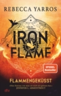 Iron Flame - Flammengekusst : Roman | Die heiersehnte Fortsetzung des Fantasy-Erfolgs ›Fourth Wing‹ - eBook