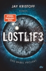Das Babel Projekt - Lostlife : Spannende postapokalyptische Sci-Fi-Action des Bestsellerautors - eBook