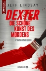 Dexter - Die schone Kunst des Mordens - eBook