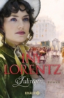 Juliregen : Roman | Kriminalistische Spannung und dramatische Liebe - die historische Preussen-Trilogie von Iny Lorentz - eBook