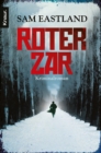 Roter Zar : Kriminalroman - eBook