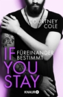 If you stay - Fureinander bestimmt : Roman - eBook