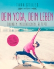 Dein Yoga, dein Leben - eBook