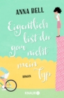 Eigentlich bist du gar nicht mein Typ - eBook