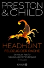 Headhunt - Feldzug der Rache : Ein neuer Fall fur Special Agent Pendergast - eBook