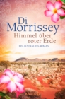 Himmel uber roter Erde : Ein Australien-Roman - eBook