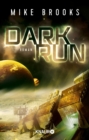 Dark Run : Roman - eBook