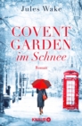 Covent Garden im Schnee : Roman - eBook