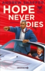 Hope Never Dies : Ein Fall fur Obama und Biden. Kriminalroman - eBook