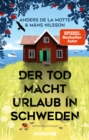 Der Tod macht Urlaub in Schweden : Kriminalroman | Der sommerliche Cosy-Crime-Bestseller aus Skandinavien - eBook