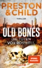 Old Bones - Die Toten von Roswell : Thriller - eBook