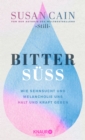 Bittersu : Wie Sehnsucht und Melancholie uns Halt und Kraft geben | Von der Autorin des Weltbestsellers »Still« - eBook