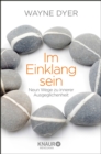 Im Einklang sein : Neun Wege zu innerer Ausgeglichenheit - eBook