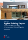 Applied Building Physics : Ambient Conditions, Building Performance and Material Properties - Book