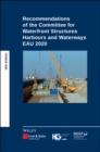 Recommendations of the Committee for Waterfront Structures Harbours and Waterways : EAU 2020 - Book