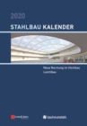 Stahlbau Kalender 2020 : Schwerpunkte: Neue Normung im Hochbau; Leichtbau - eBook